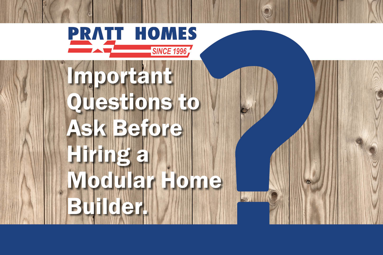Important Questions to Ask Before Hiring a Modular Home Builder Pratt Homes, Tyler, Texas
